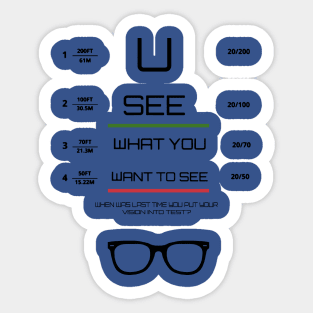 You See What You Want 2 Sticker